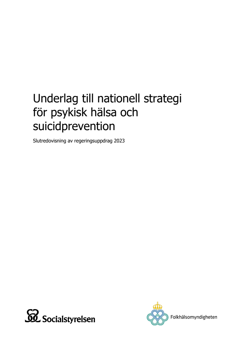 Underlag Till Nationell Strategi För Psykisk Hälsa Och Suicidprevention ...