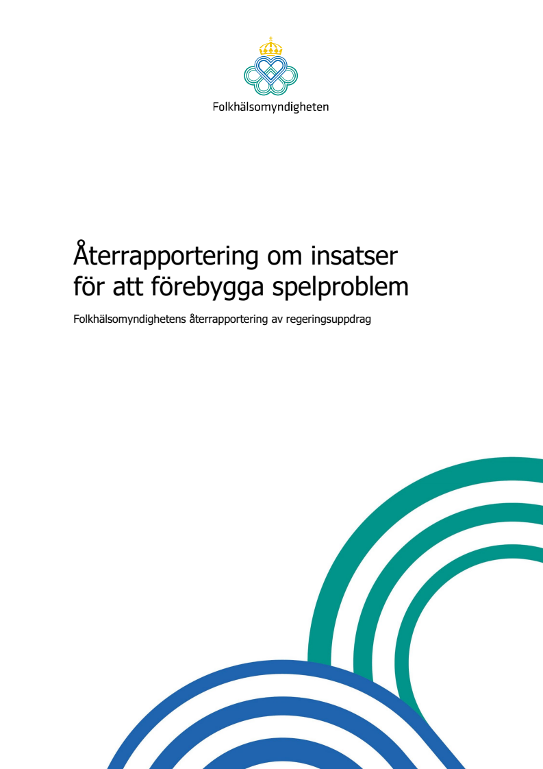 Återrapportering Om Insatser För Att Förebygga Spelproblem ...