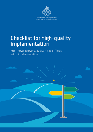 Checklist for high-quality implementation – From news to everyday use – the difficult art of implementation