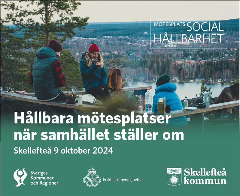 Välkommen till Hållbara mötesplatser  - Skellefteå 2024